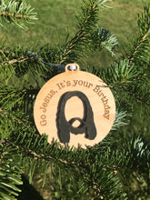 Load image into Gallery viewer, Go Jesus Birthday Ornament